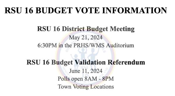 RSU 16 Budget Vote Information - 5/21/24 @ 6:30pm